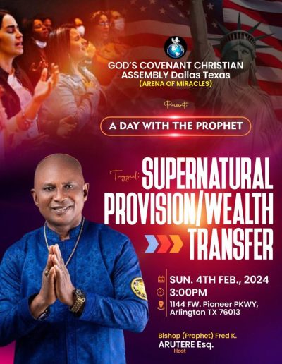 His Lordship, Bishop(Prophet) Fred K. Arutere Esq. Storms the United States of America on February 4th, 2024 with the Divine message of “Supernatural Provision - Wealth Transfer as God promises the Church of Jesus Christ