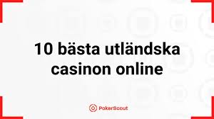 Utländska Casino Utforska Spelens Värld