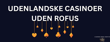 Nye Casinoer Uden Rofus Friske Spilmuligheder